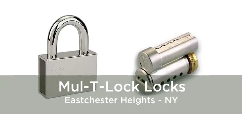 Mul-T-Lock Locks Eastchester Heights - NY