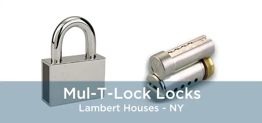 Mul-T-Lock Locks Lambert Houses - NY