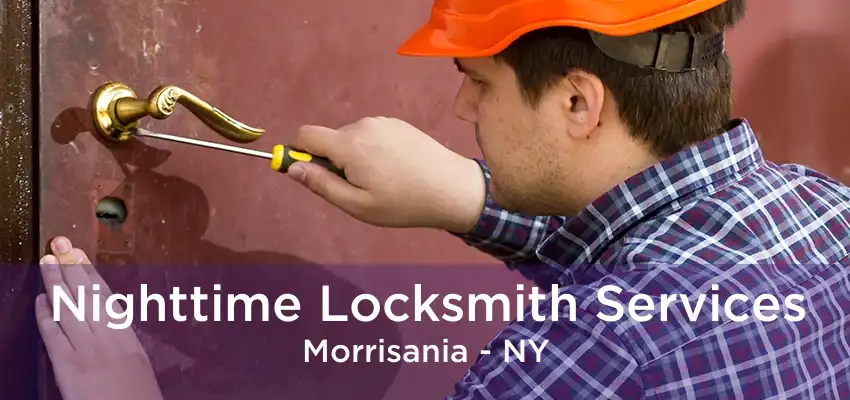 Nighttime Locksmith Services Morrisania - NY