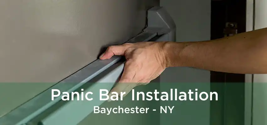 Panic Bar Installation Baychester - NY