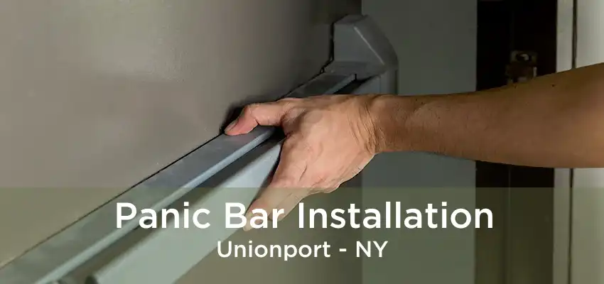 Panic Bar Installation Unionport - NY