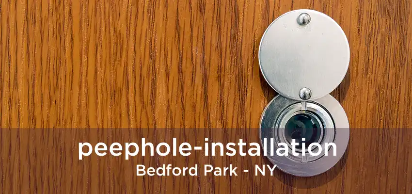peephole-installation Bedford Park - NY