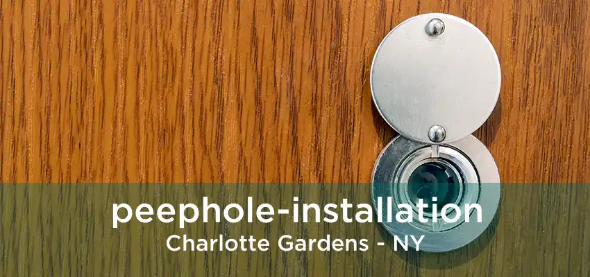 peephole-installation Charlotte Gardens - NY