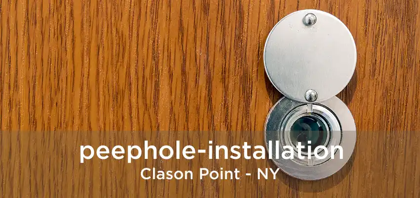 peephole-installation Clason Point - NY