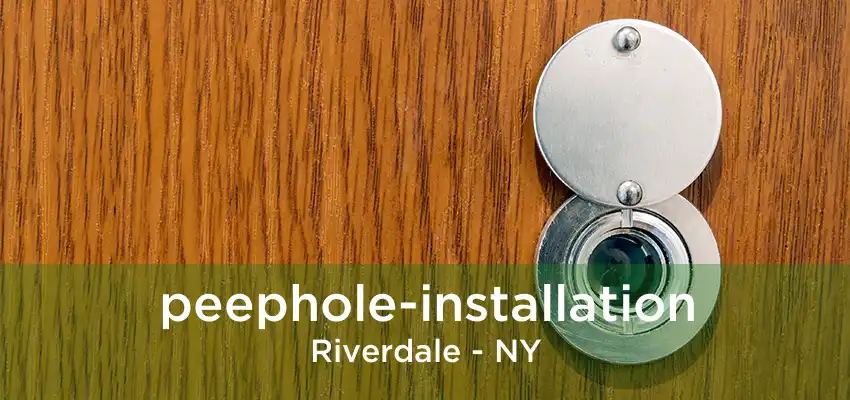 peephole-installation Riverdale - NY
