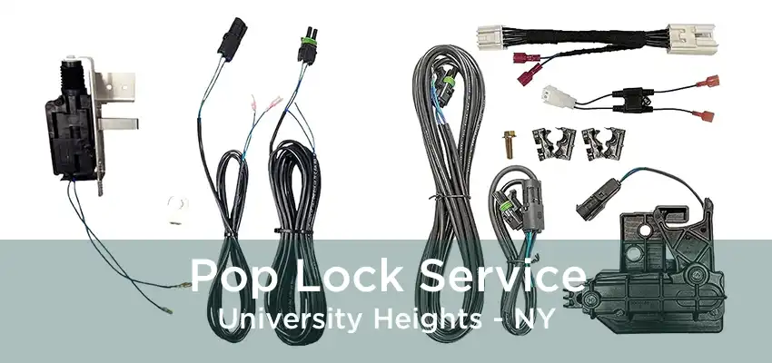 Pop Lock Service University Heights - NY