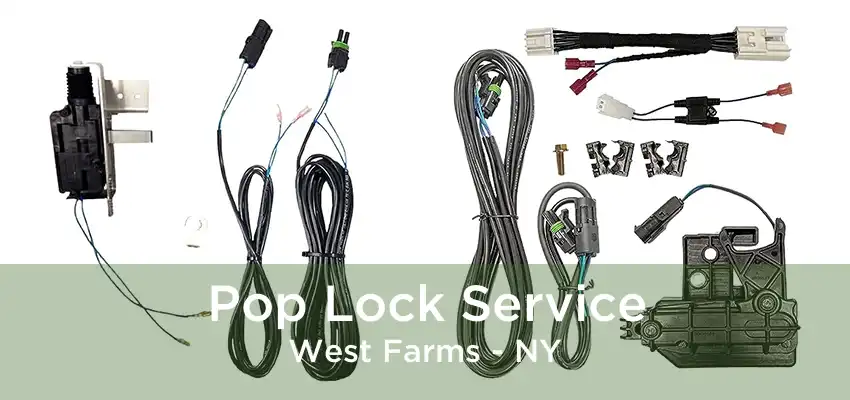 Pop Lock Service West Farms - NY