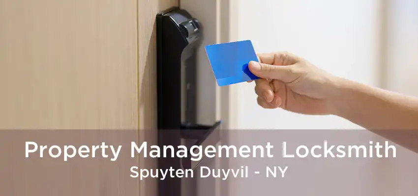 Property Management Locksmith Spuyten Duyvil - NY