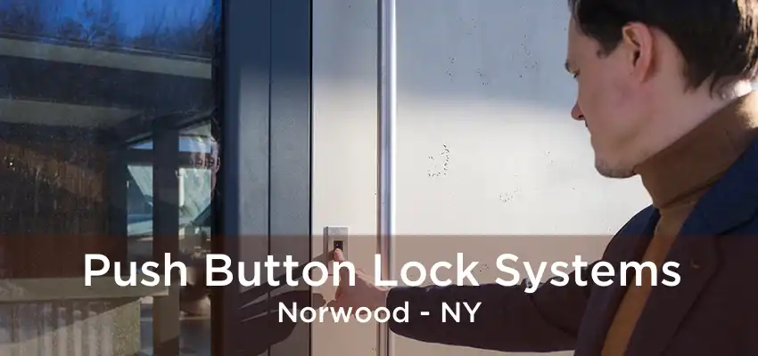 Push Button Lock Systems Norwood - NY