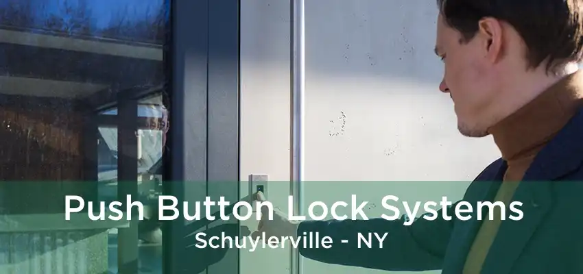 Push Button Lock Systems Schuylerville - NY