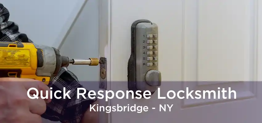 Quick Response Locksmith Kingsbridge - NY