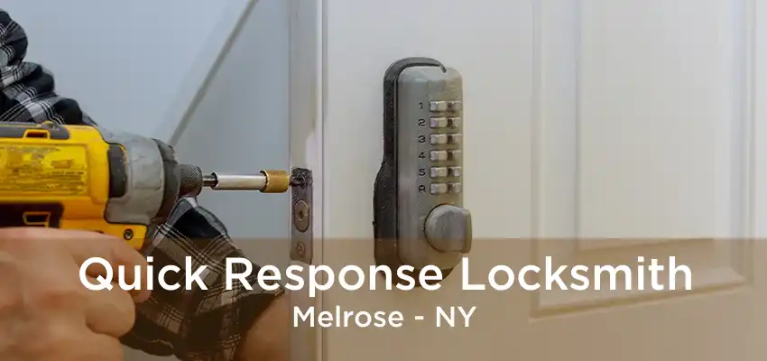 Quick Response Locksmith Melrose - NY