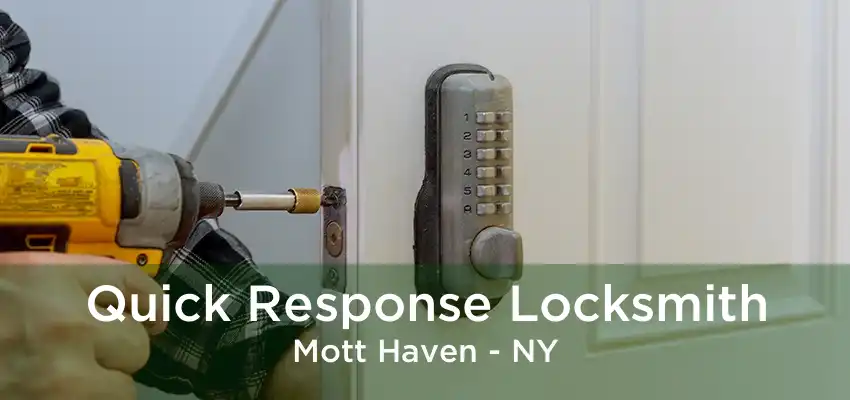 Quick Response Locksmith Mott Haven - NY
