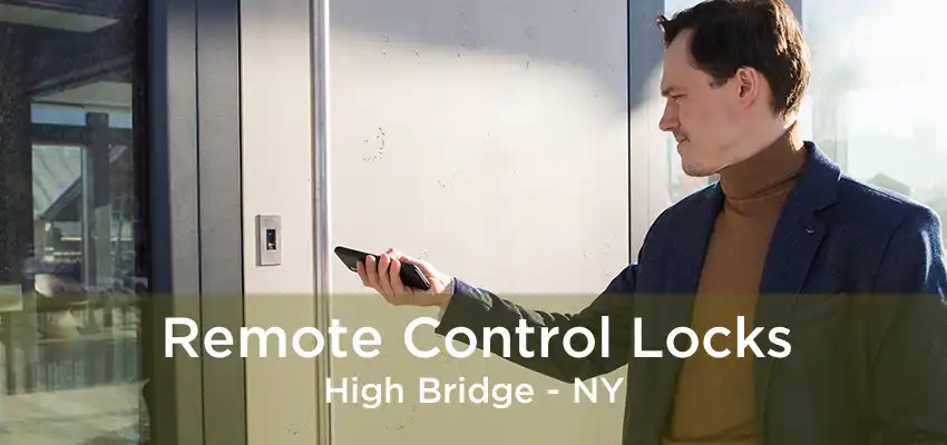 Remote Control Locks High Bridge - NY
