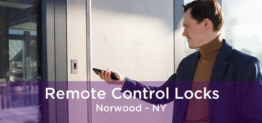 Remote Control Locks Norwood - NY