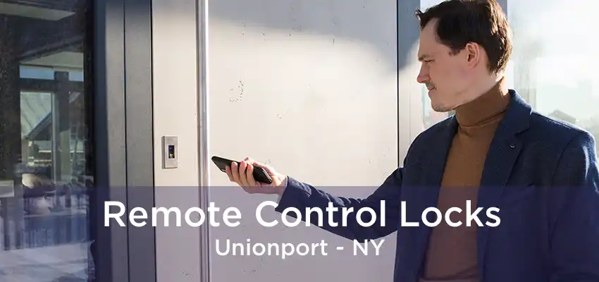 Remote Control Locks Unionport - NY