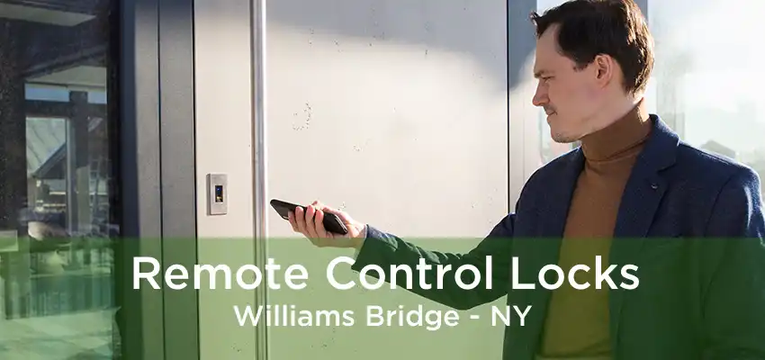 Remote Control Locks Williams Bridge - NY
