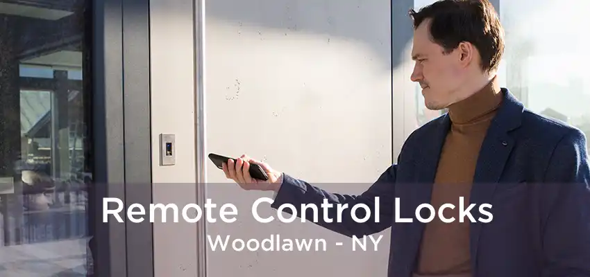 Remote Control Locks Woodlawn - NY