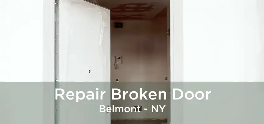 Repair Broken Door Belmont - NY
