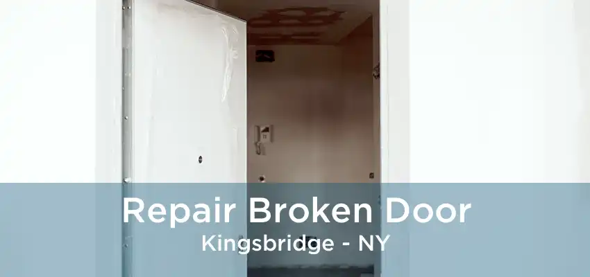 Repair Broken Door Kingsbridge - NY