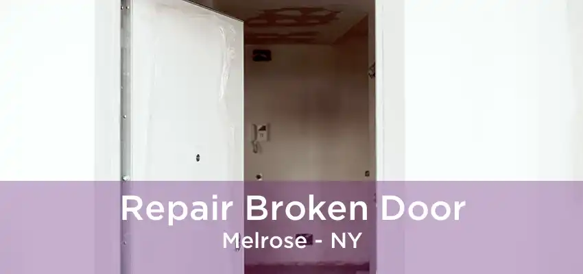 Repair Broken Door Melrose - NY