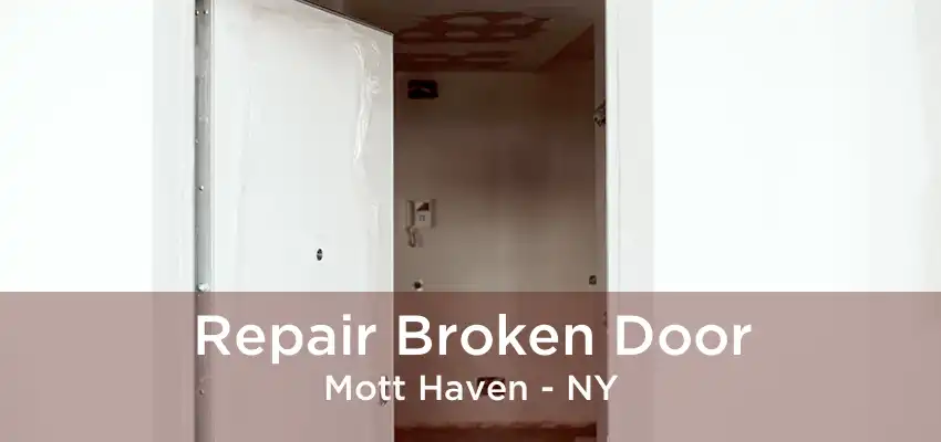 Repair Broken Door Mott Haven - NY
