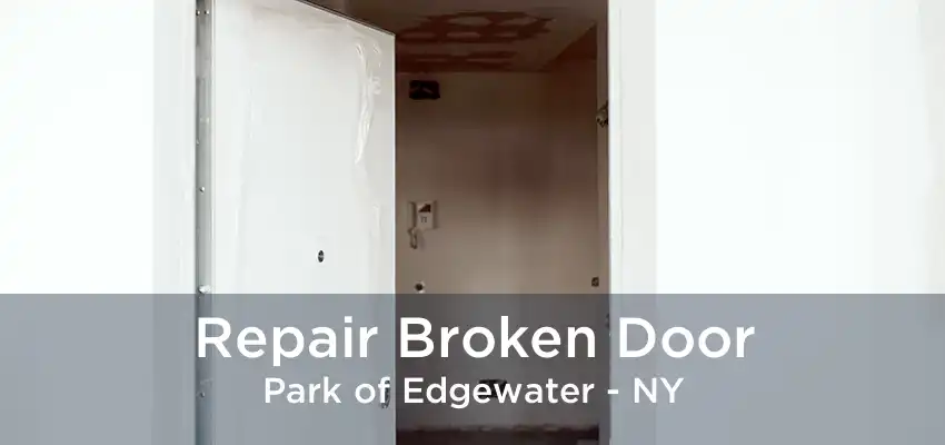 Repair Broken Door Park of Edgewater - NY