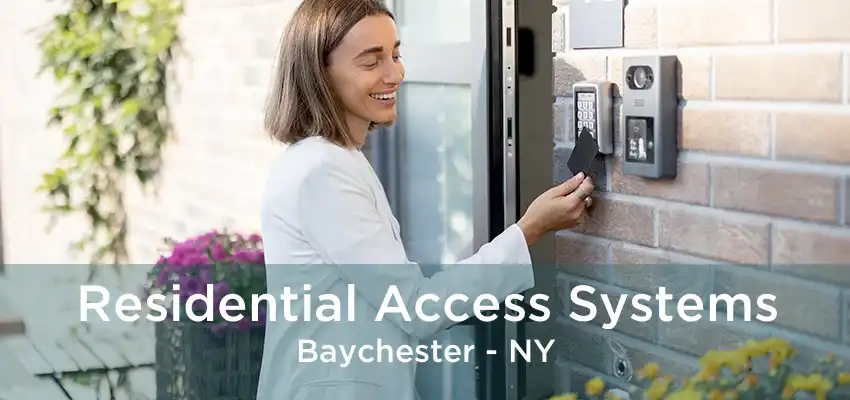 Residential Access Systems Baychester - NY