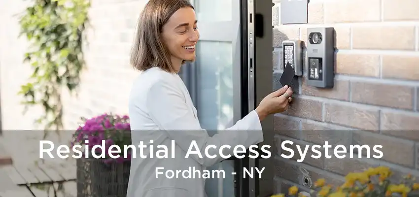 Residential Access Systems Fordham - NY