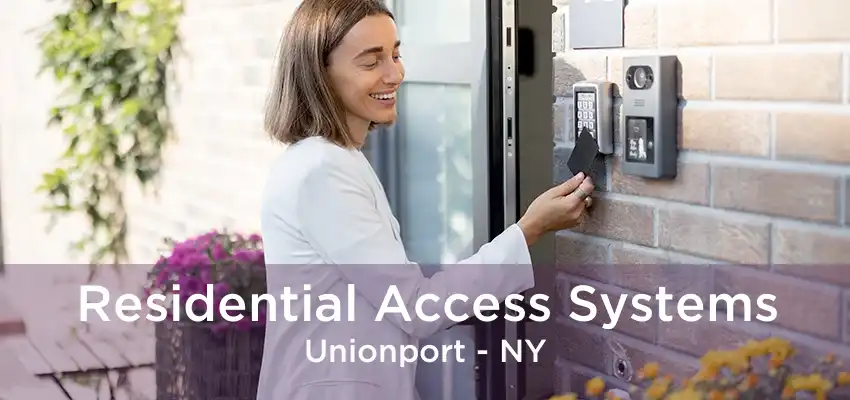 Residential Access Systems Unionport - NY