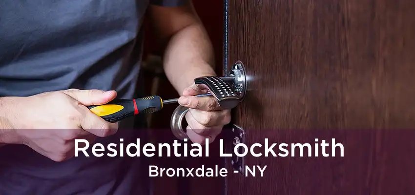 Residential Locksmith Bronxdale - NY
