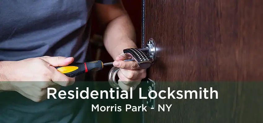 Residential Locksmith Morris Park - NY