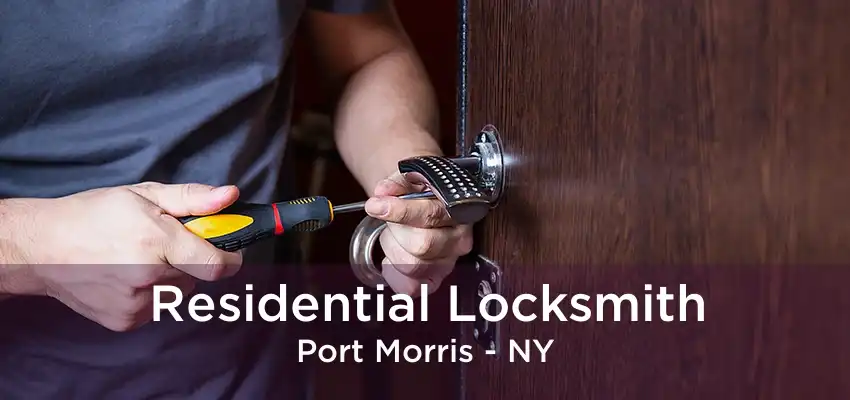 Residential Locksmith Port Morris - NY