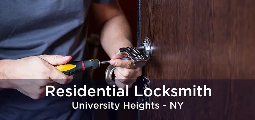 Residential Locksmith University Heights - NY