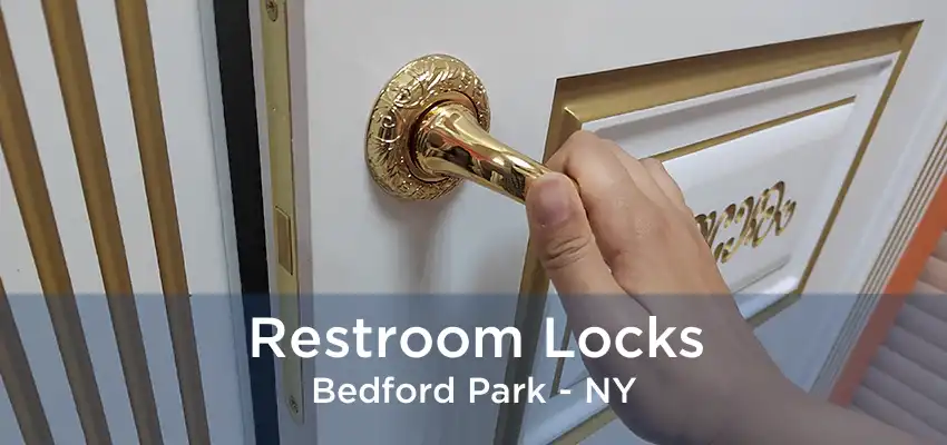 Restroom Locks Bedford Park - NY