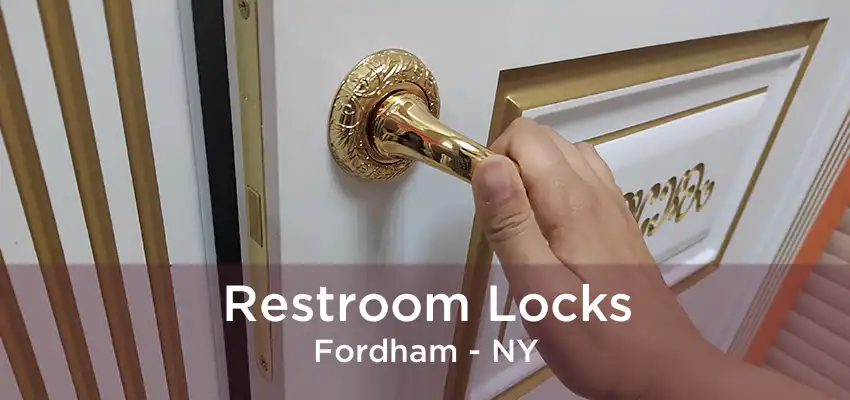 Restroom Locks Fordham - NY