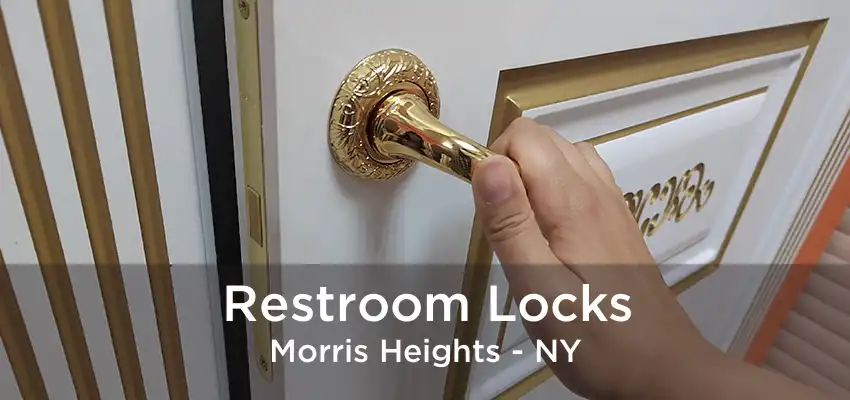 Restroom Locks Morris Heights - NY