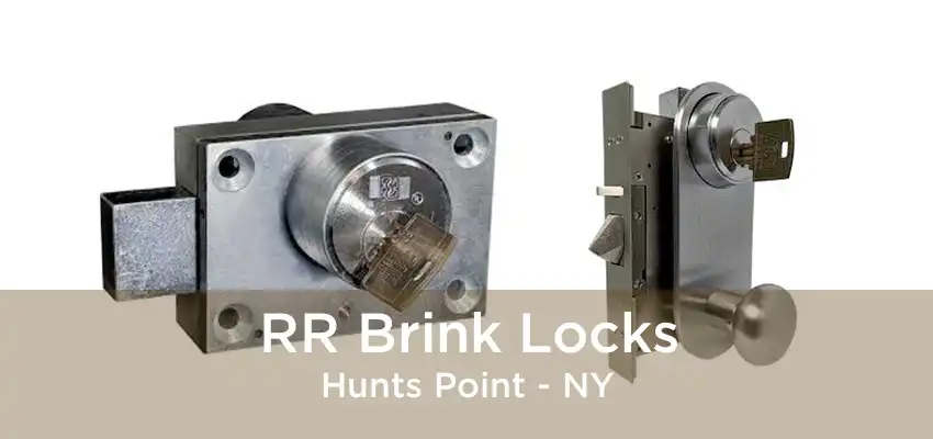 RR Brink Locks Hunts Point - NY