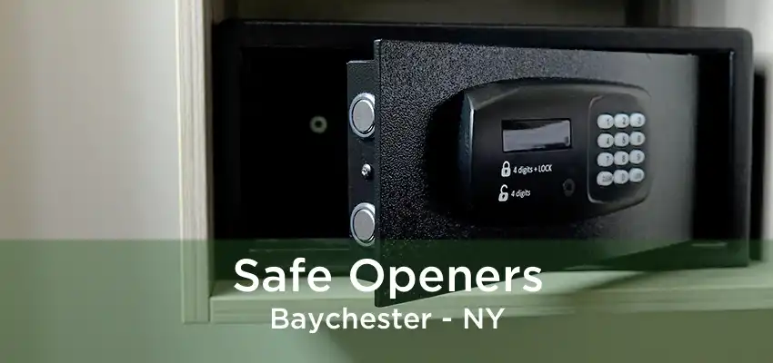 Safe Openers Baychester - NY