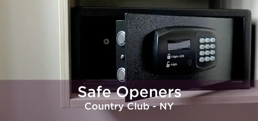 Safe Openers Country Club - NY