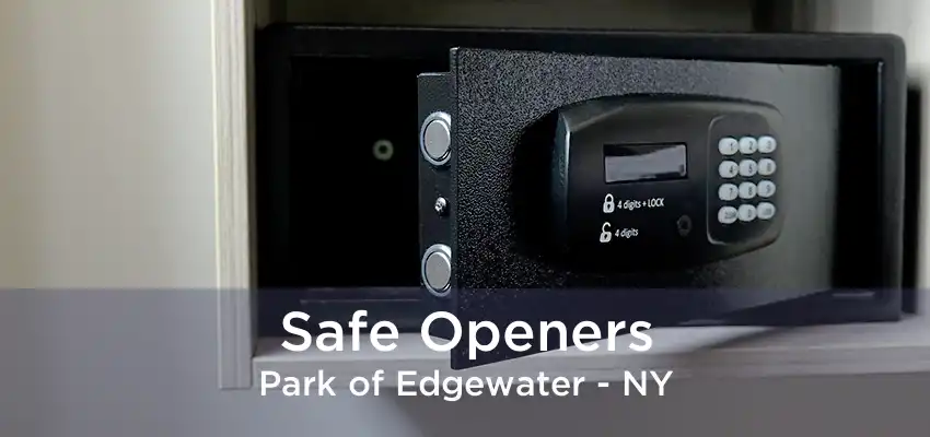 Safe Openers Park of Edgewater - NY