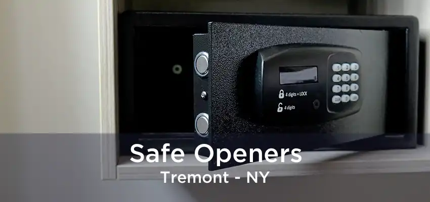 Safe Openers Tremont - NY