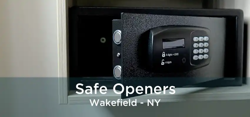 Safe Openers Wakefield - NY
