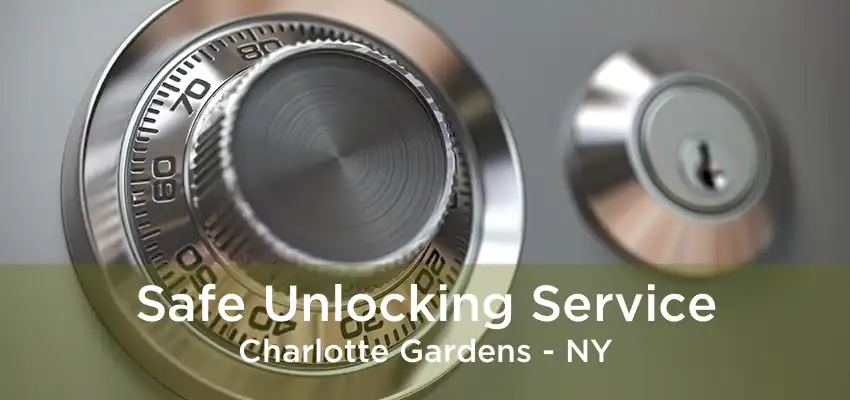 Safe Unlocking Service Charlotte Gardens - NY
