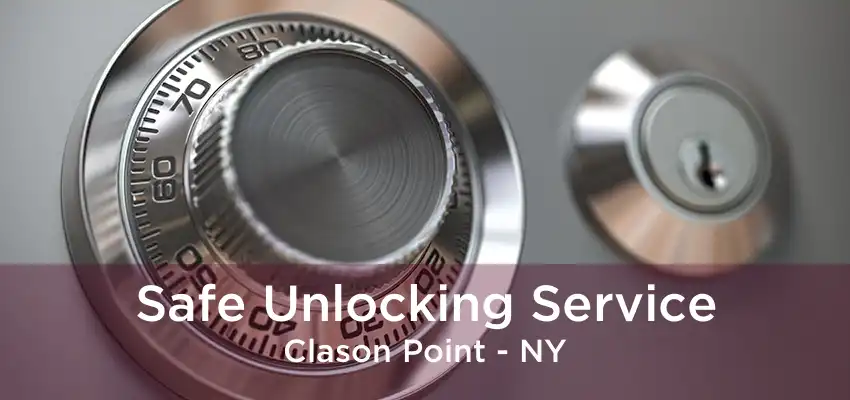 Safe Unlocking Service Clason Point - NY