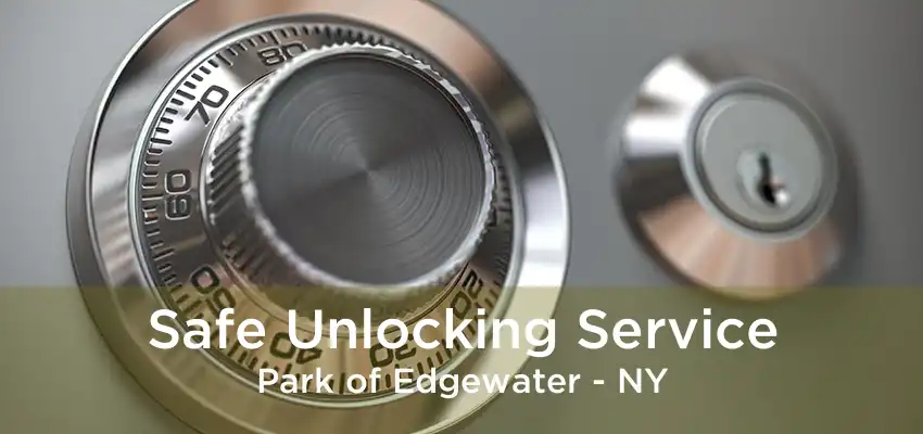 Safe Unlocking Service Park of Edgewater - NY