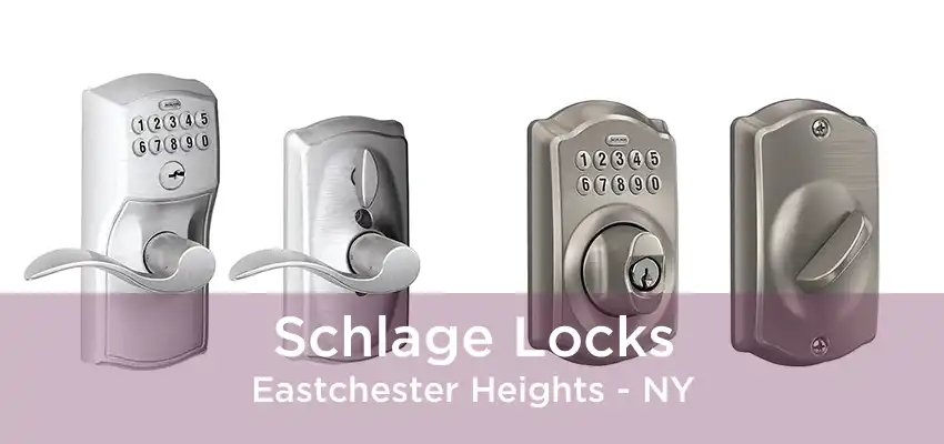 Schlage Locks Eastchester Heights - NY