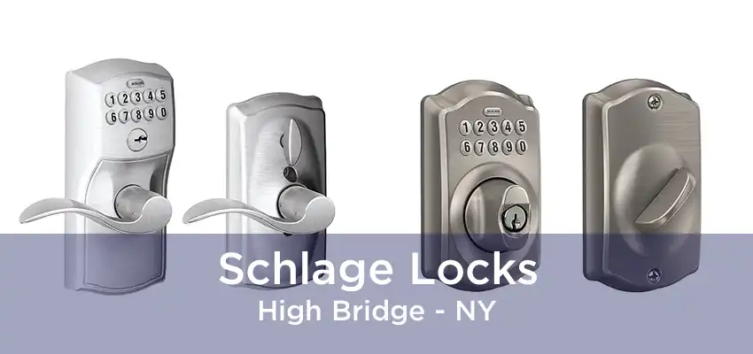 Schlage Locks High Bridge - NY