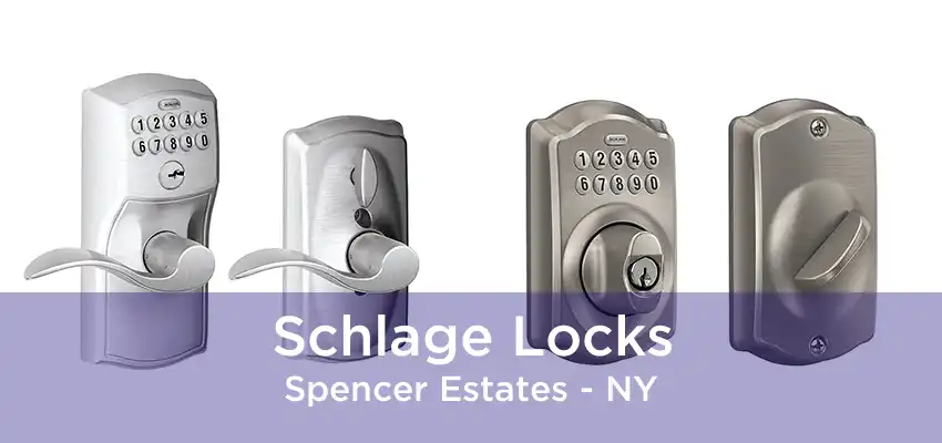 Schlage Locks Spencer Estates - NY