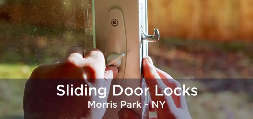 Sliding Door Locks Morris Park - NY